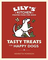Tasty Treats For Happy Dogs By Morrison, Henrietta Hardcover