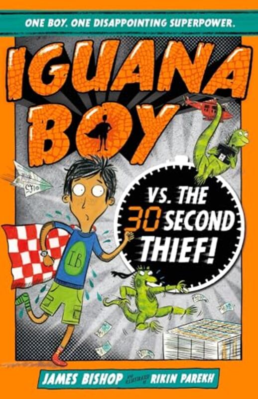 Iguana Boy vs The 30 Second Thief by James BishopRikin Parekh-Paperback