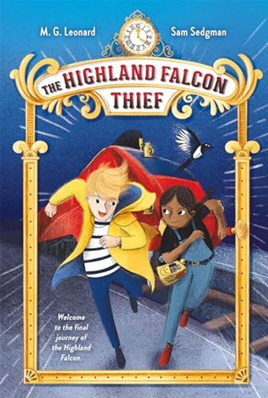 

Highland Falcon Thief: Adventures On Trains #1 By M G Leonard Paperback