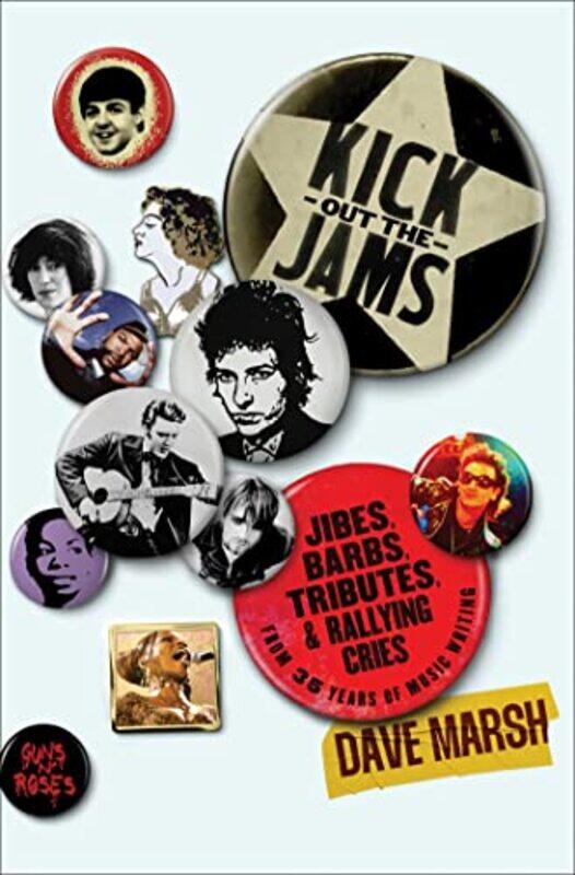 

Kick Out the Jams by Dave Marsh-Hardcover