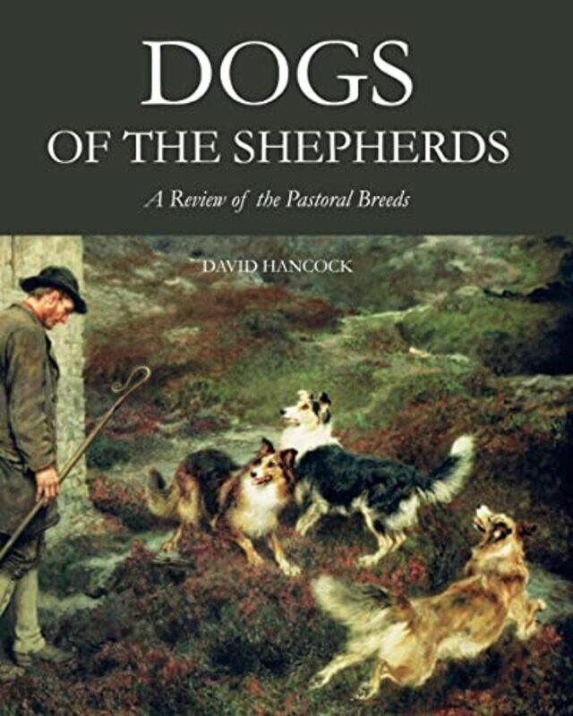 

Dogs of the Shepherds by Clifford MayesJacquelyn Ane Rinaldi-Hardcover