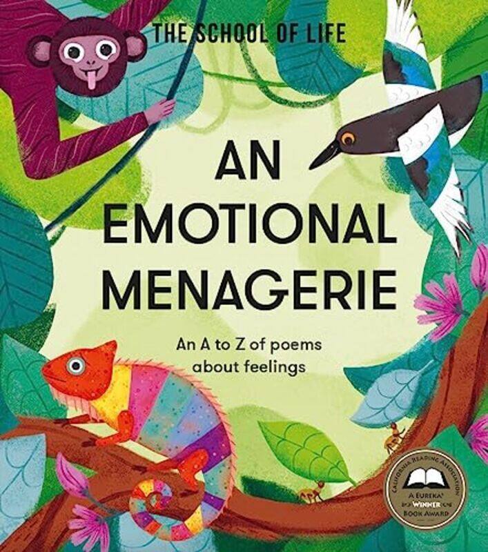 

An Emotional Menagerie: An A To Z Of Poems About Feelings By The School Of Life - De Botton, Alain - Saunders, Rachael Paperback