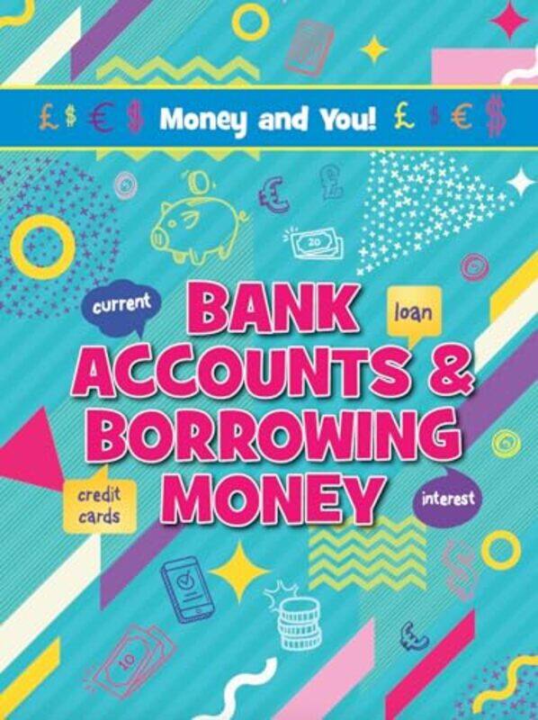 

Bank Accounts & Borrowing Money by Binoy K CSIR-North East institute of Science Technology India Saikia-Paperback