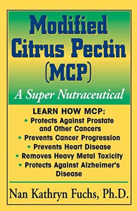 

Modified Citrus Pectin: A Super Nutraceutical,Paperback,by:Fuchs, Nan Kathryn (Nan Kathryn Fuchs)