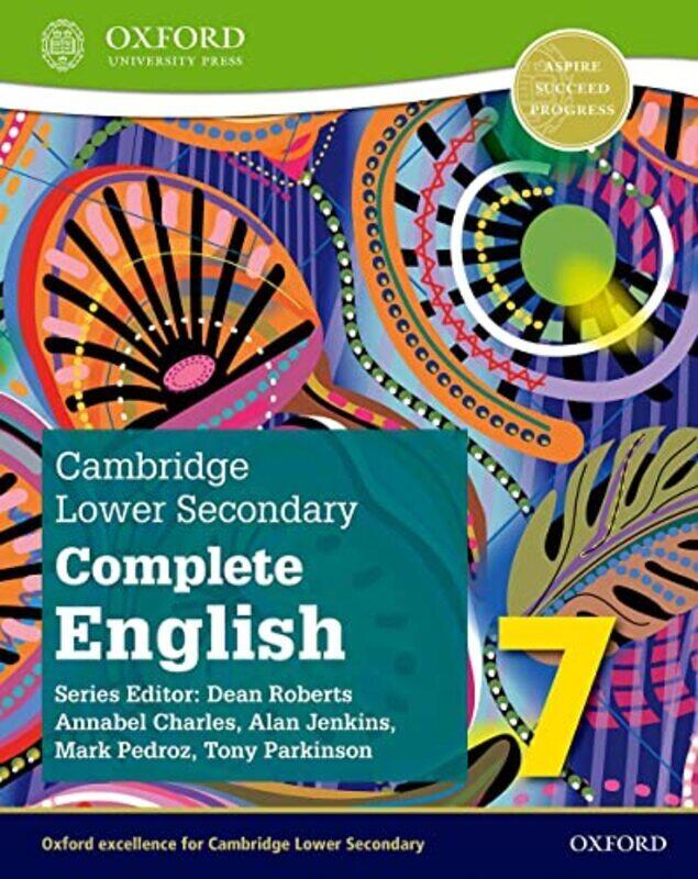 

Cambridge Lower Secondary Complete English 7 Student Book Second Edition by Pedroz, Mark - Parkinson, Tony - Jenkins, Alan - Charles, Annabel Paperbac