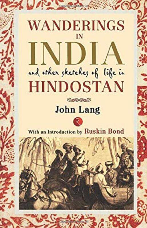 

WANDERINGS IN INDIA AND OTHER SKETCHES OF LIFE IN HINDOSTAN