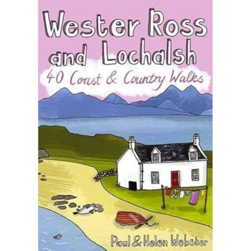 

Wester Ross and Lochalsh by Paul WebsterHelen Webster-Paperback