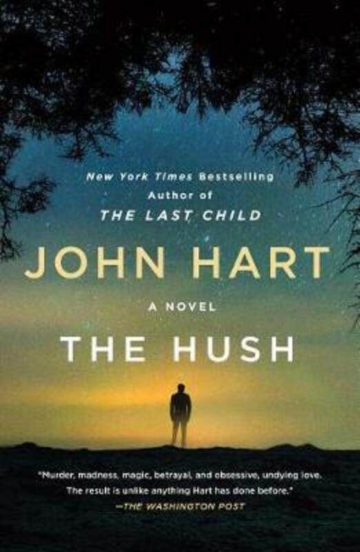 

The Hush.paperback,By :Hart, John