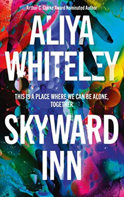 

Skyward Inn by Aliya Whiteley-Hardcover