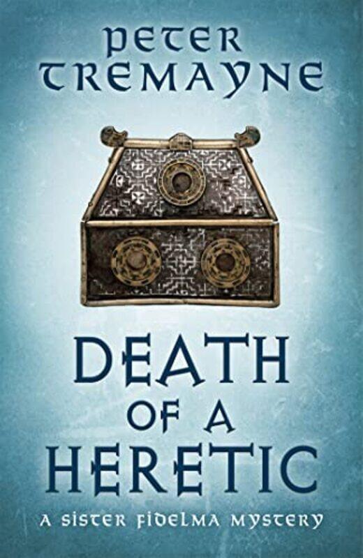 

Death of a Heretic Sister Fidelma Mysteries Book 33 by Peter Tremayne-Hardcover