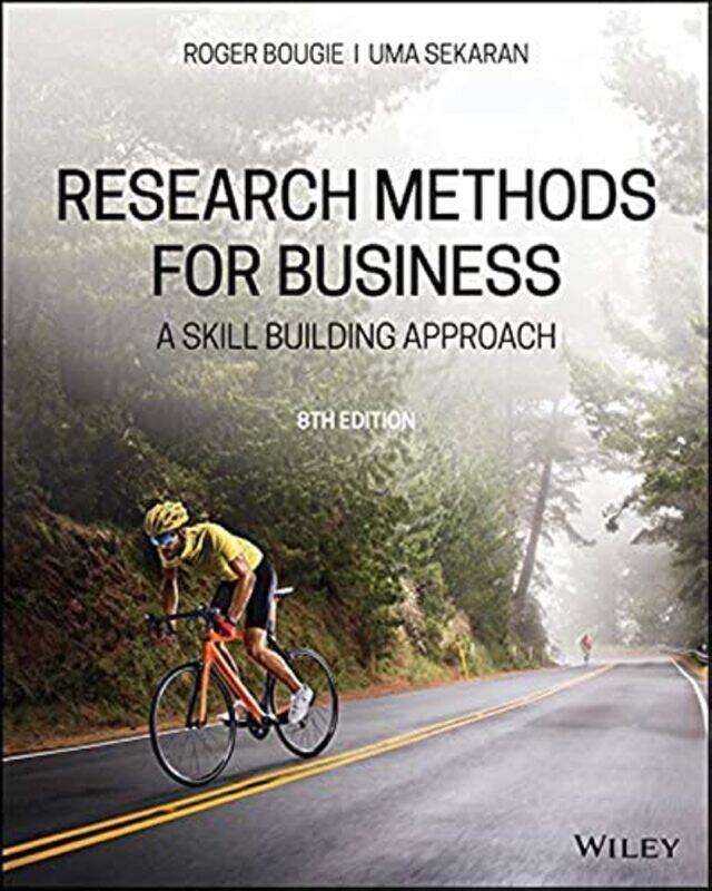 

Research Methods For Business by Roger Tilburg University, The Netherlands BougieUma Southern Illinois University Sekaran-Paperback