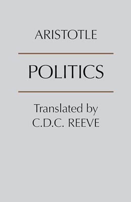 

Politics by AristotleC D C Reeve-Paperback