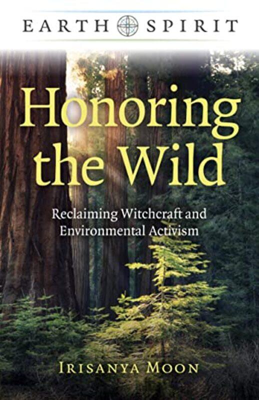 

Earth Spirit Honoring the Wild by Professor David MilmanPeter Bailey-Paperback