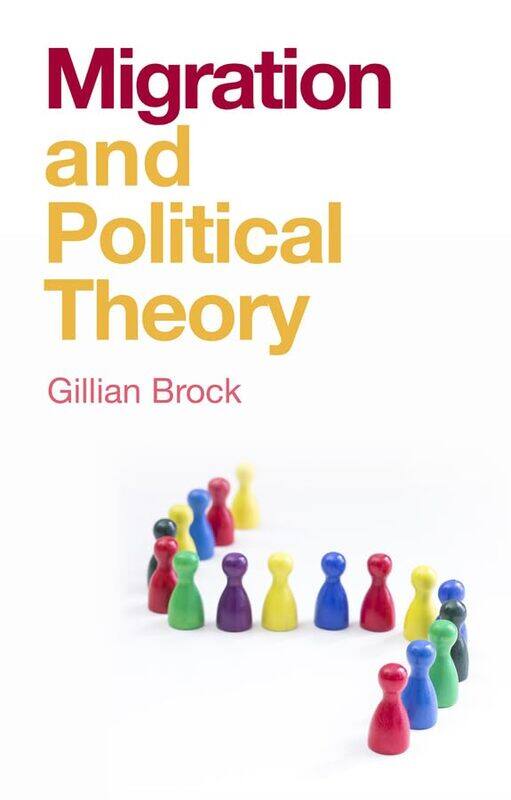 

Migration and Political Theory by Gillian Brock-Paperback