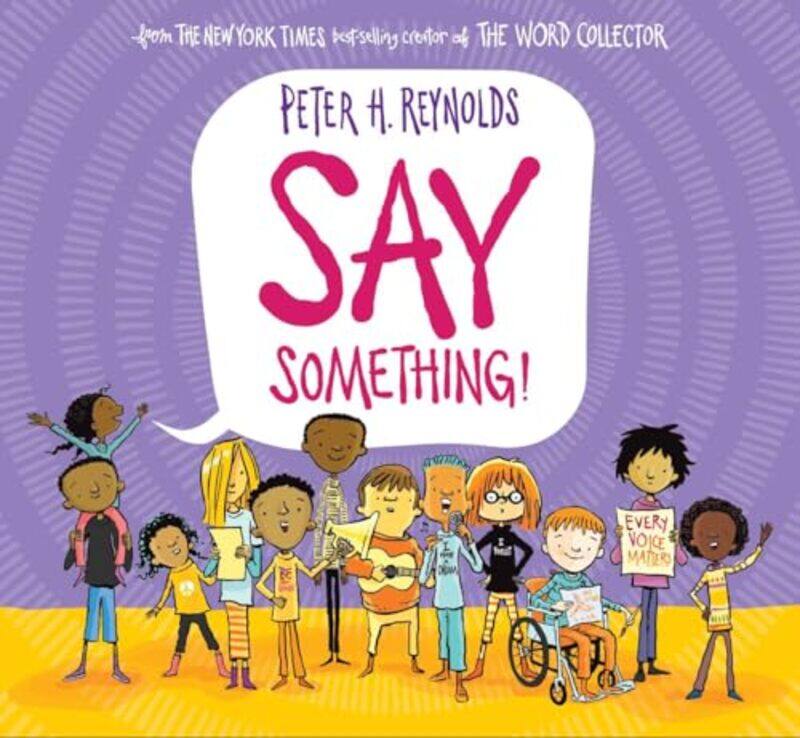 

Say Something by Reynolds, Peter H - ..Hardcover