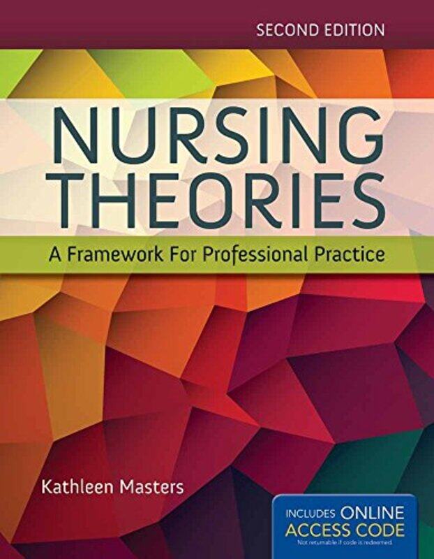 

Nursing Theories A Framework For Professional Practice by Fatima Whitbread-Hardcover