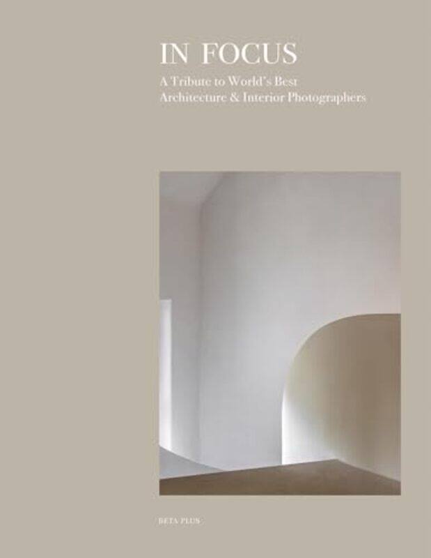 

In Focus by Beta-Plus Publishing -Hardcover
