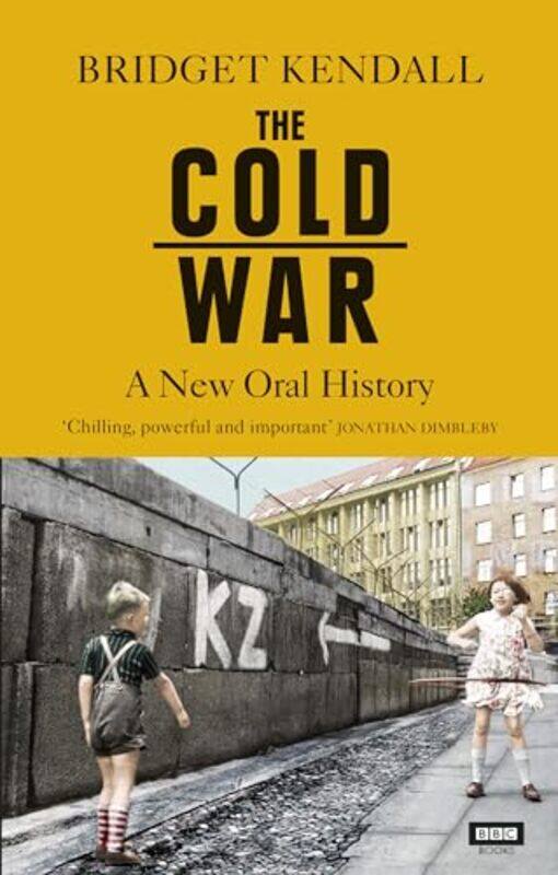 

The Cold War by Bridget Kendall-Paperback