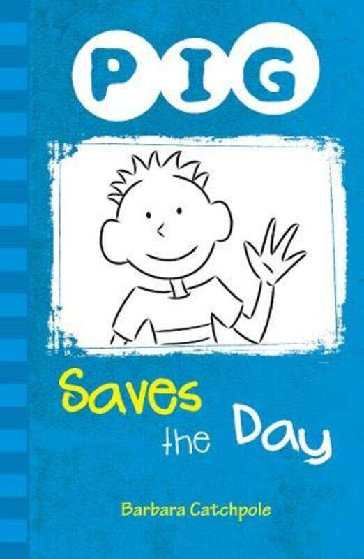 

PIG Saves the Day by Catchpole Barbara-Paperback