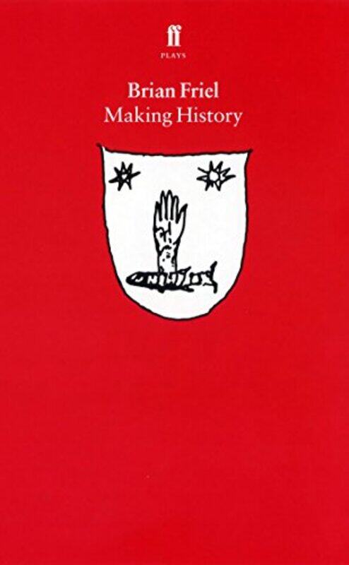 

Making History by Brian Friel-Paperback