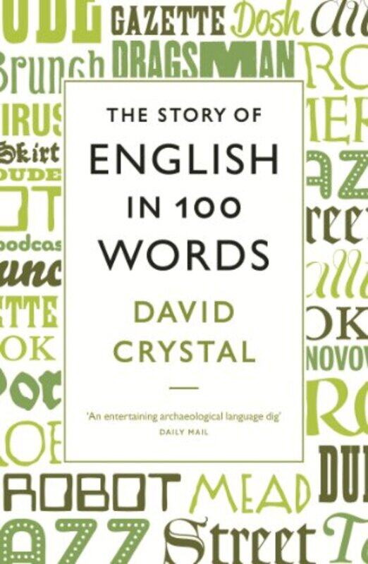 

The Story of English in 100 Words by David Crystal-Paperback