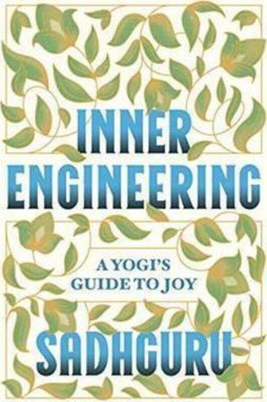 

Inner Engineering: A Yogi's Guide to Joy.Hardcover,By :Sadhguru