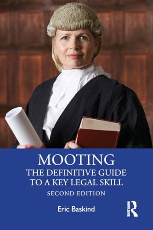 

Mooting by Eric Liverpool John Moores University, UK Baskind-Paperback