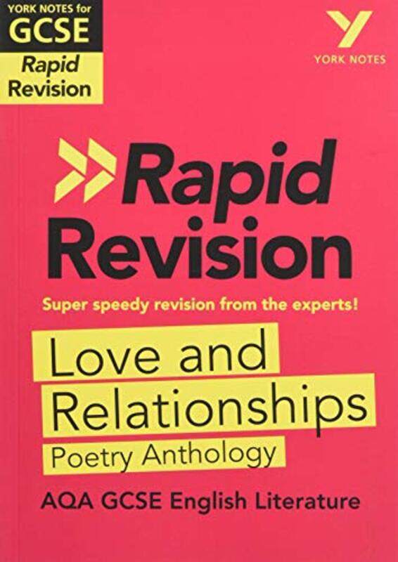 

York Notes for AQA GCSE 91 Rapid Revision Love and Relationships AQA Poetry Anthology catch up revise and be ready for the 2025 and 2026 exams-Paperb