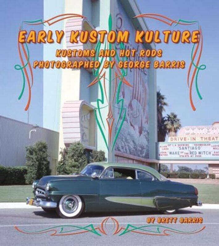 

Early Kustom Kulture by Brett Barris-Hardcover