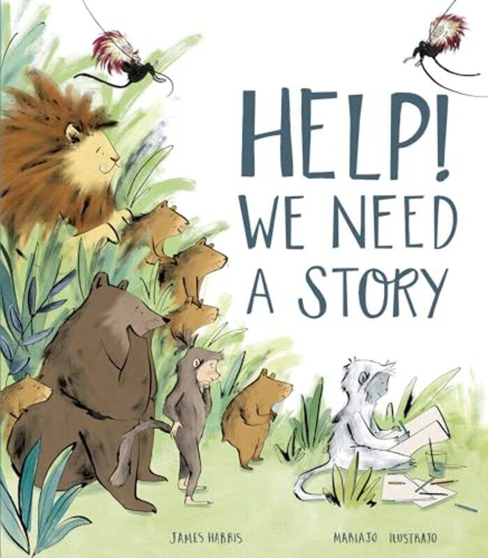 

Help! We Need a Story by James HarrisMariajo Ilustrajo -Hardcover