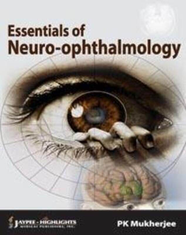 

Essentials of Neuro Ophthalmology.paperback,By :Mukherjee, PK