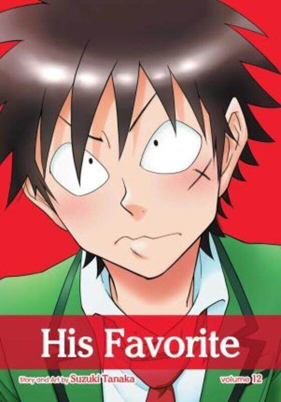 

His Favorite, Vol. 12,Paperback,By :Suzuki Tanaka