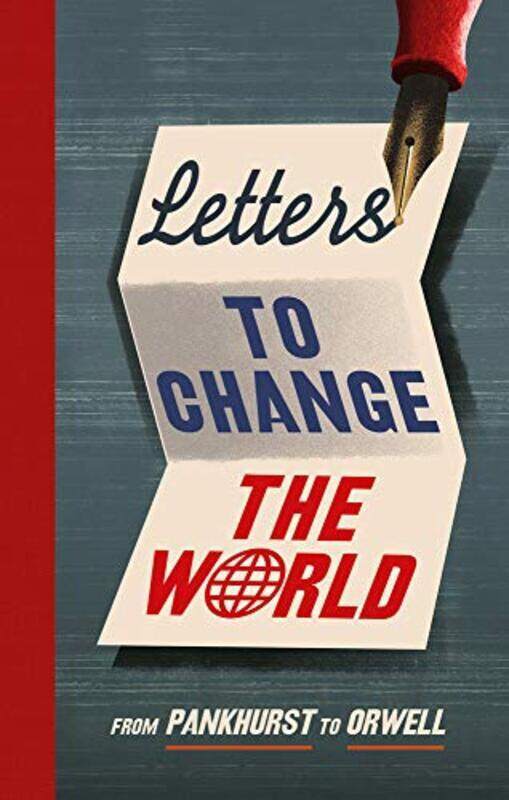 

Letters to Change the World: From Pankhurst to Orwell, Hardcover Book, By: Travis Elborough