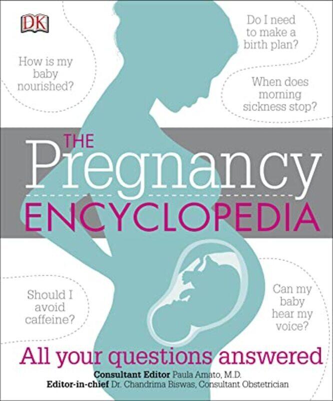 

The Pregnancy Encyclopedia: All Your Questions Answered,Paperback,By:DK