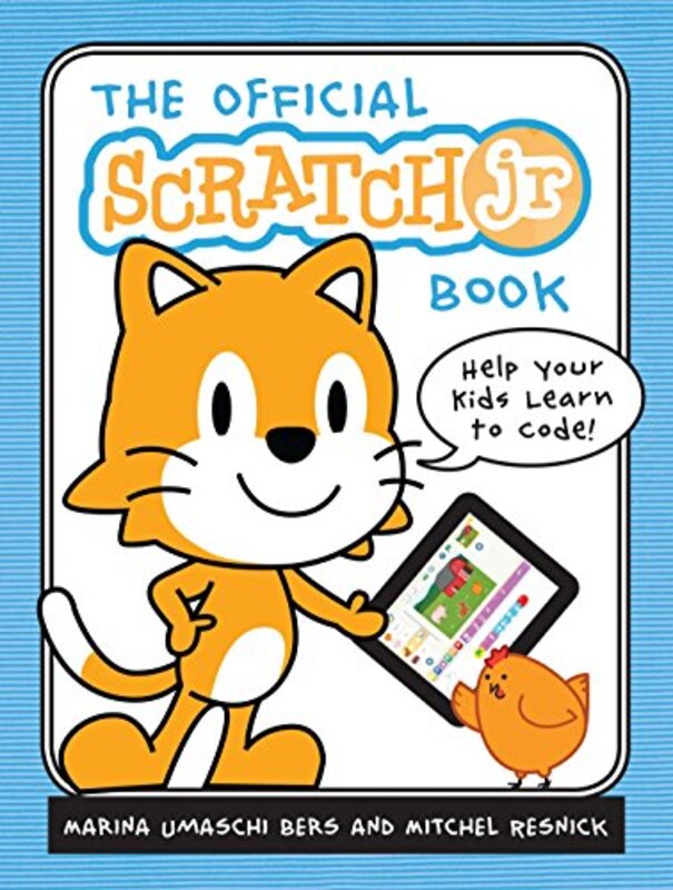 The Official Scratch Jr. Book,Paperback,By:Bers, Marina Umaschi