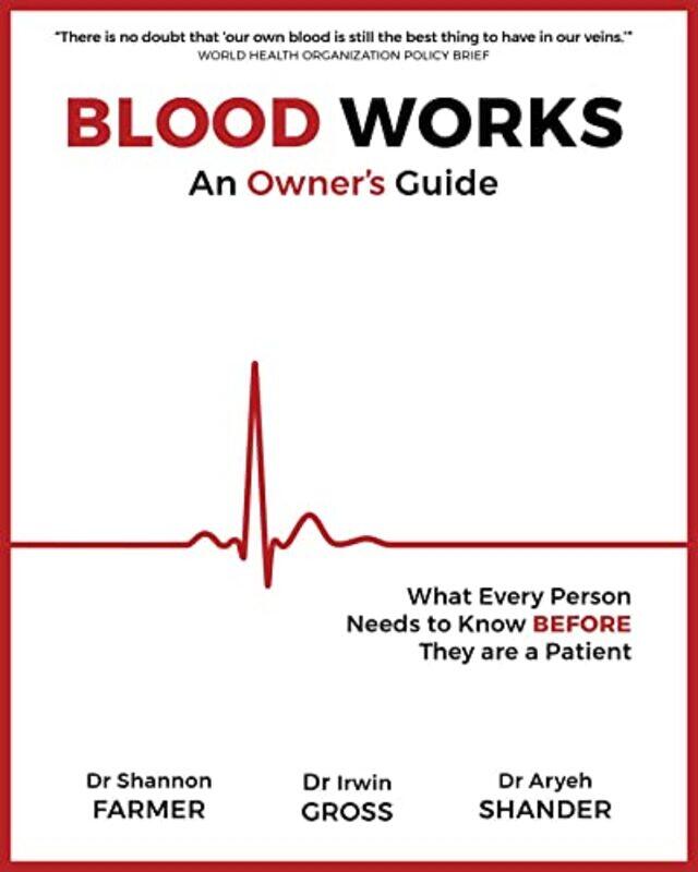 

Blood Works An Owners Guide by Shannon L FarmerIrwin GrossAryeh Shander-Paperback