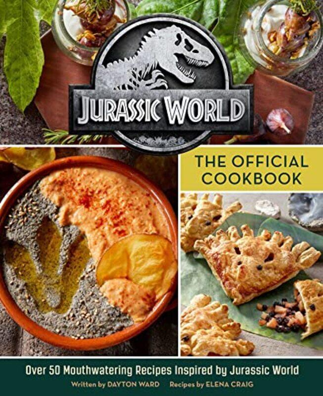 

Jurassic World The Official Cookbook by Dayton WardElena Craig-Hardcover