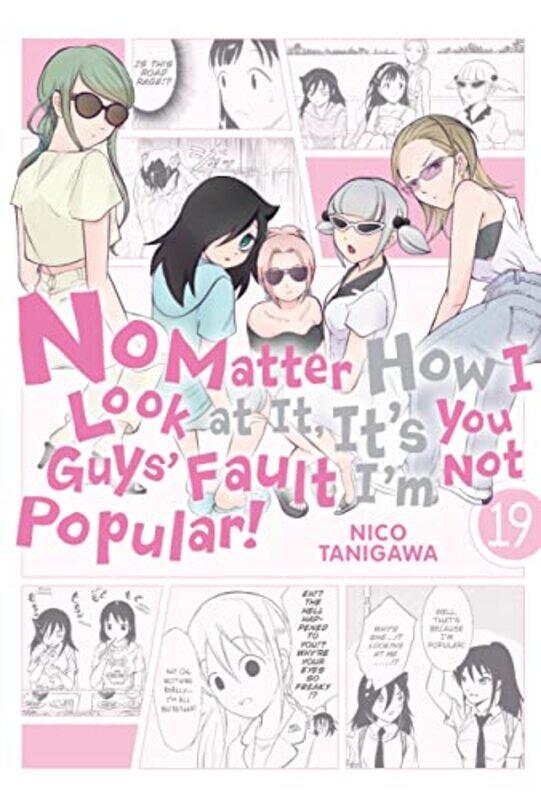 

No Matter How I Look at It Its You Guys Fault Im Not Popular Vol 19 by Nico Tanigawa-Paperback