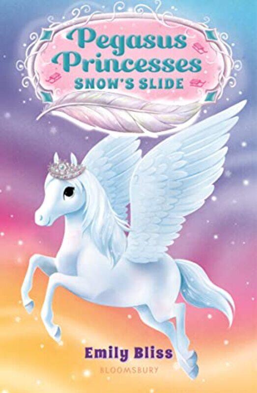 

Pegasus Princesses06 Snows Slide By Bliss Emily - Paperback