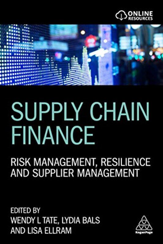 

Supply Chain Finance by Dr Wendy TateProf Dr Lydia BalsLisa Ellram-Hardcover