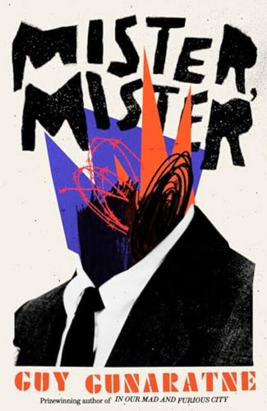 

Mister Mister by Guy Gunaratne-Paperback