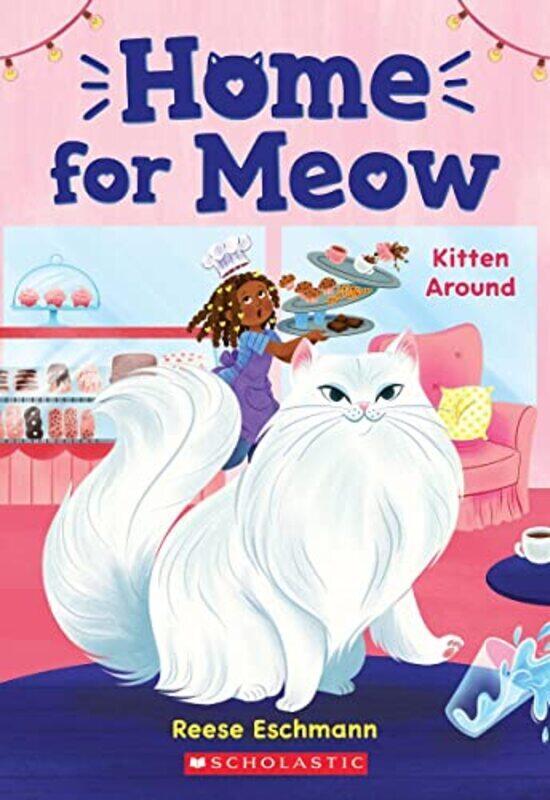 

Kitten Around (Home For Meow #3),Paperback by Eschmann, Reese