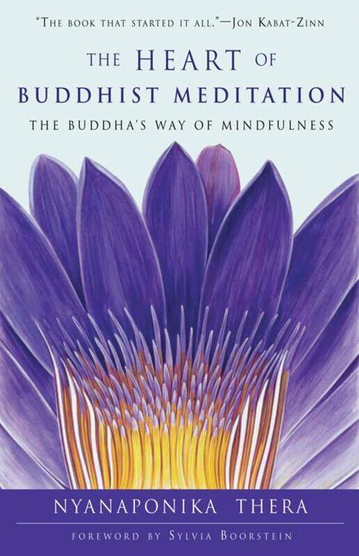 

Heart Of Buddhist Meditation By Thera Nyanaponika - Paperback