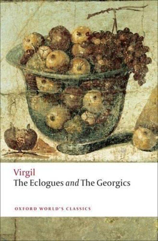 

The Eclogues And Georgics by Virgil - Day Lewis, C. - Lyne, R. O. A. M. Paperback