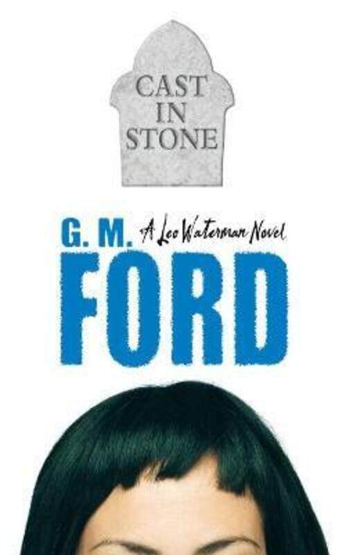 

Cast in Stone.paperback,By :G.M. Ford