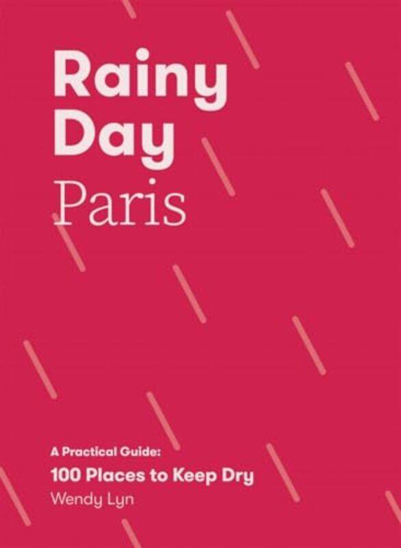 

Rainy Day Paris by Wendy Lyn-Paperback