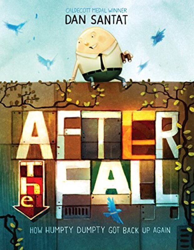 

After the Fall (How Humpty Dumpty Got Back Up Again),Paperback by Dan Santat