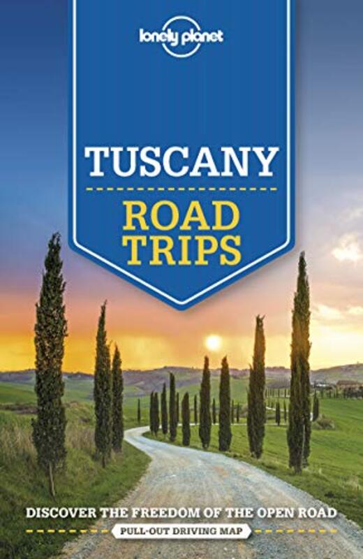 Lonely Planet Tuscany Road Trips,Paperback by Lonely Planet - Garwood, Duncan - Maxwell, Virginia - Williams, Nicola