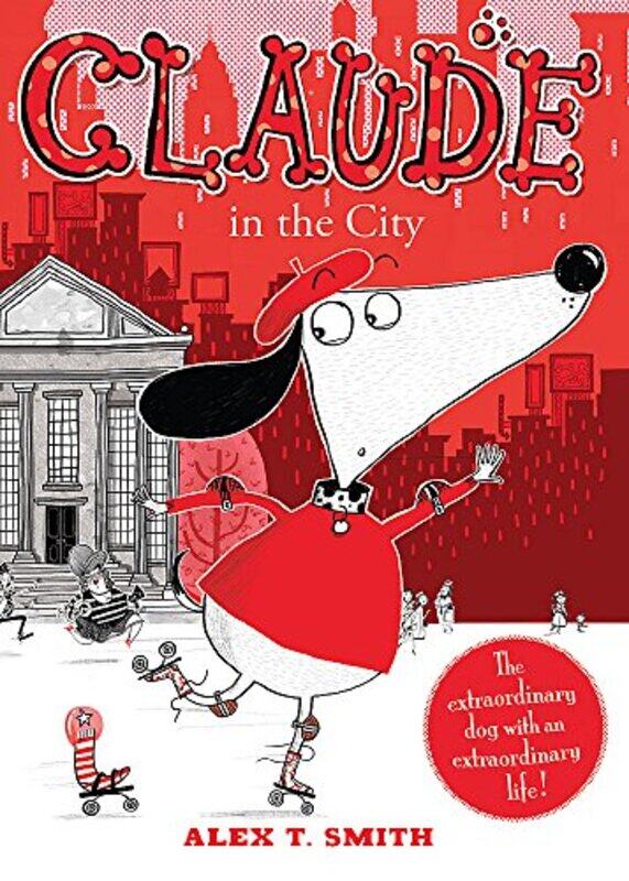 

Claude 01: Claude in the City, Paperback Book, By: Alex T Smith