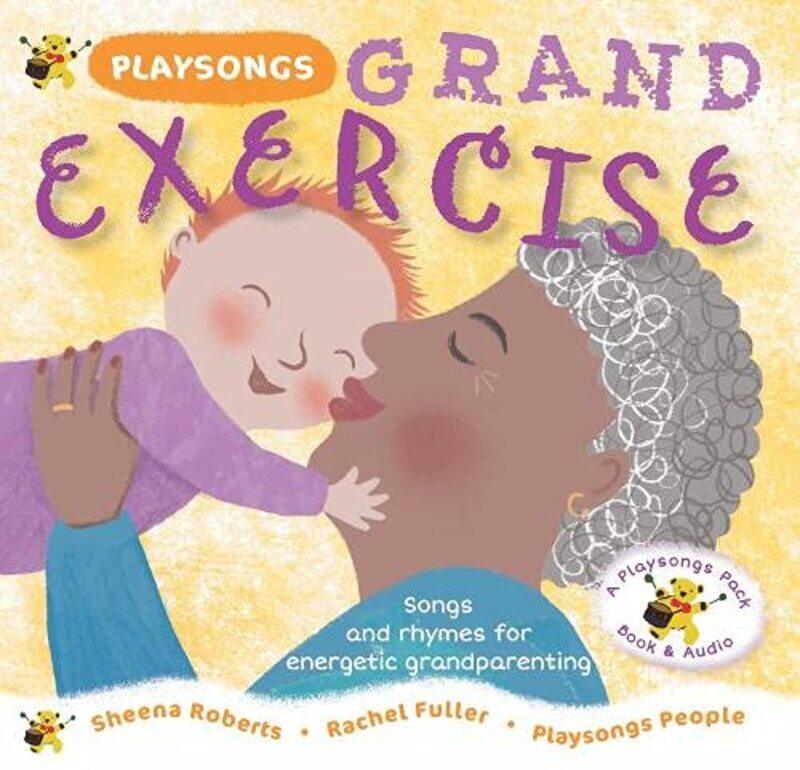 

Playsongs Grand Exercise by Sheena RobertsRachel Fuller-Paperback